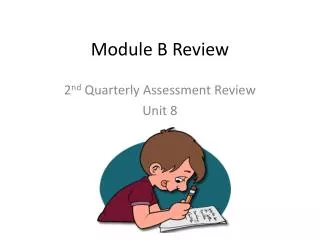 Module B Review