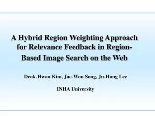 A Hybrid Region Weighting Approach for Relevance Feedback in Region-Based Image Search on the Web