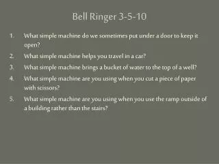 bell ringer 3 5 10