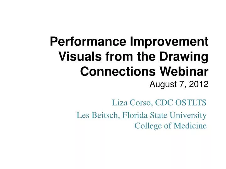 performance improvement visuals from the drawing connections webinar august 7 2012