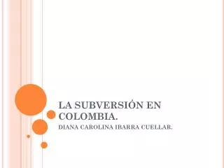 la subversi n en colombia