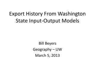 Export History From Washington State Input-Output Models