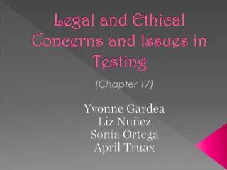 Legal and Ethical Concerns and Issues in Testing