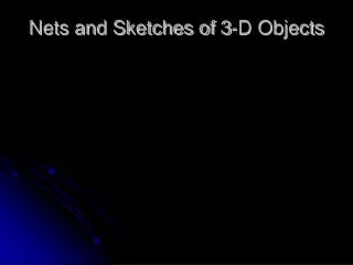 nets and sketches of 3 d objects