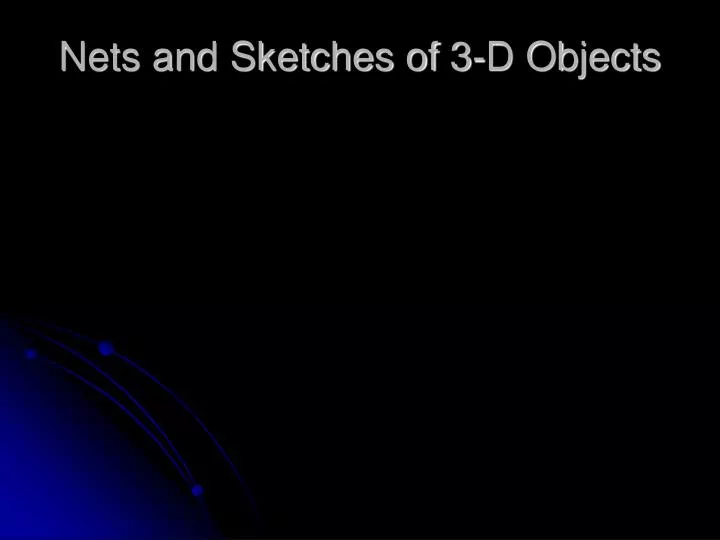 nets and sketches of 3 d objects
