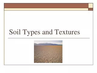 Soil Types and Textures