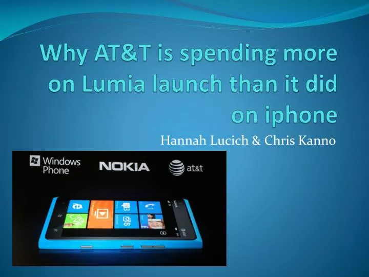why at t is spending more on lumia launch than it did on i phone