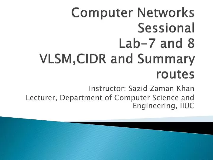 computer networks sessional lab 7 and 8 vlsm cidr and summary routes