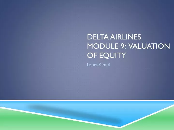 delta airlines module 9 valuation of equity