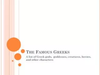 The Famous Greeks