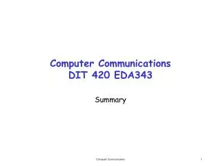 Computer Communications DIT 420 EDA343