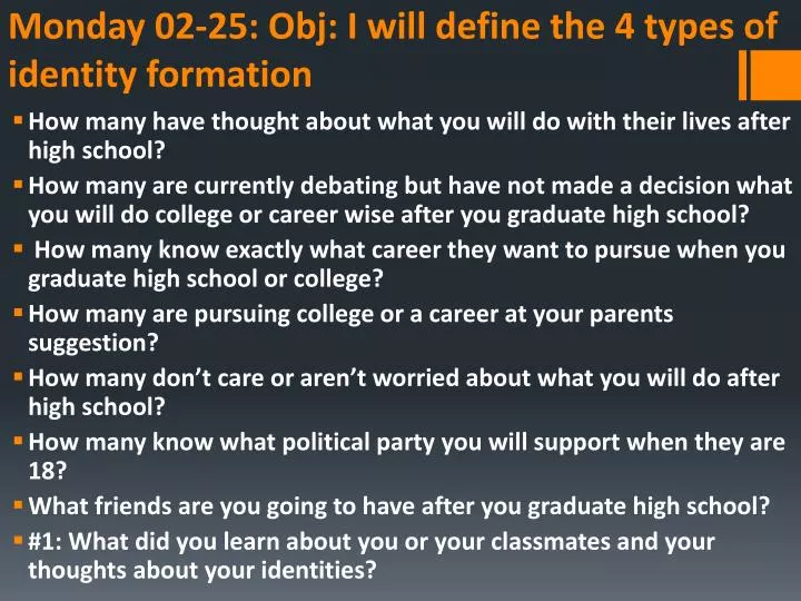 monday 02 25 obj i will define the 4 types of identity formation