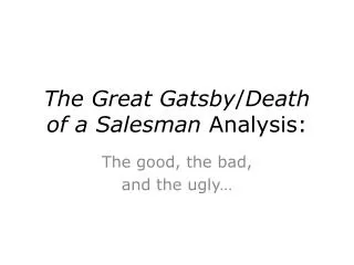 The Great Gatsby / Death of a Salesman Analysis: