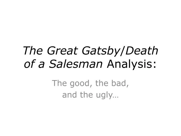 the great gatsby death of a salesman analysis