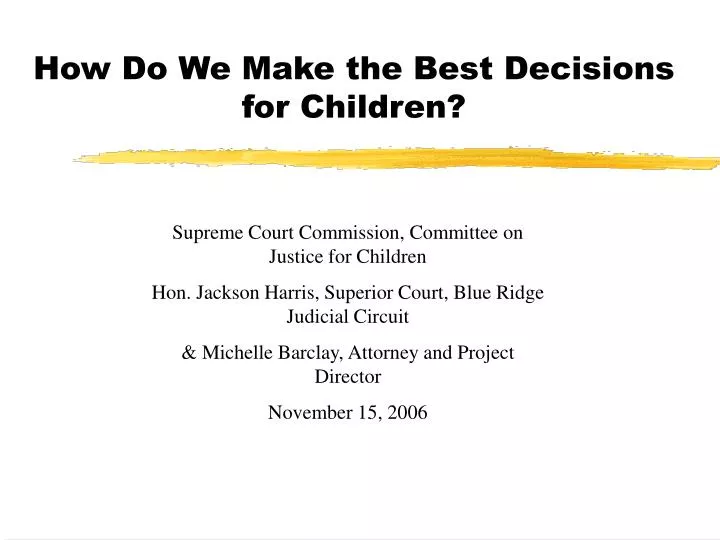 how do we make the best decisions for children