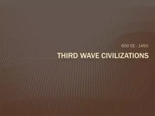 Third wave civilizations