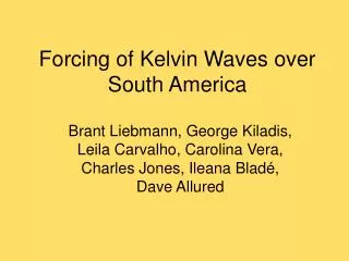 Forcing of Kelvin Waves over South America