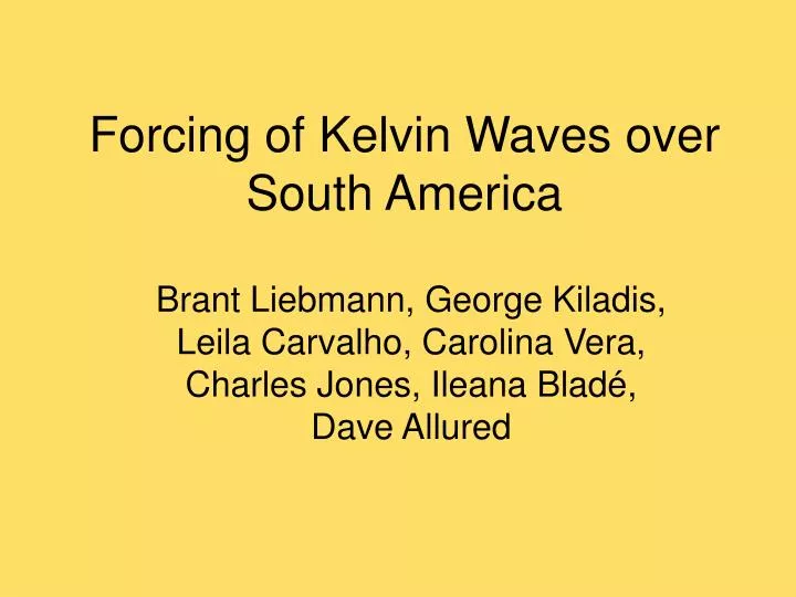 forcing of kelvin waves over south america