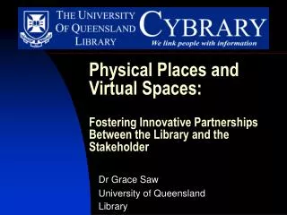 Dr Grace Saw University of Queensland Library