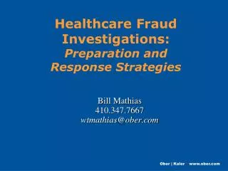 Healthcare Fraud Investigations: Preparation and Response Strategies