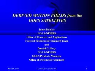 DERIVED MOTION FIELDS from the GOES SATELLITES