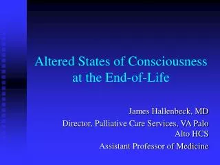 Altered States of Consciousness at the End-of-Life