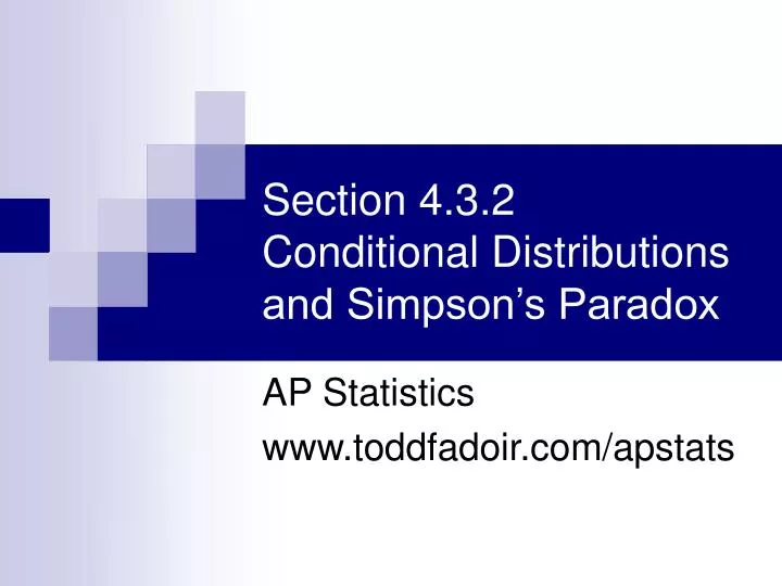 section 4 3 2 conditional distributions and simpson s paradox