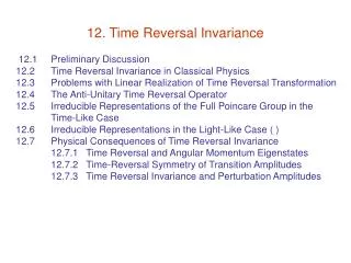 12. Time Reversal Invariance