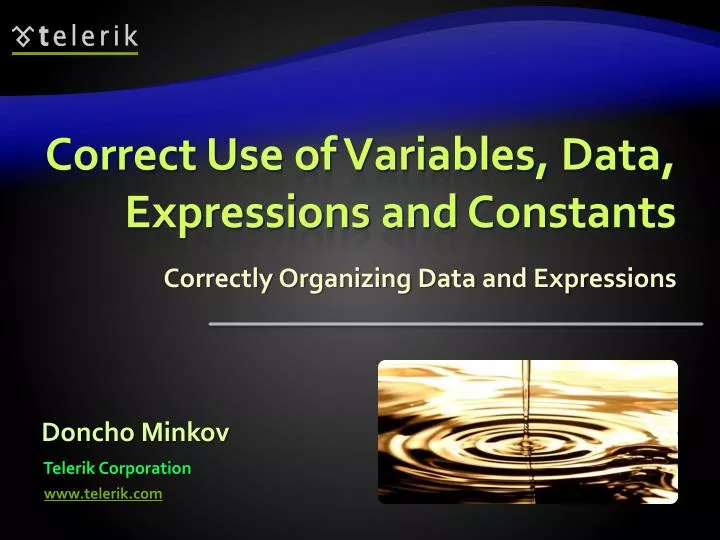 correct use of variables data expressions and constants