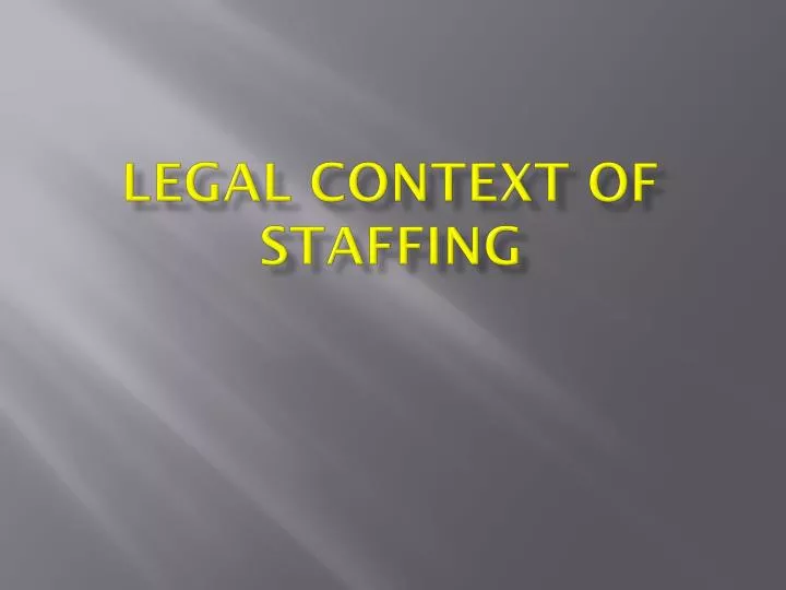 legal context of staffing