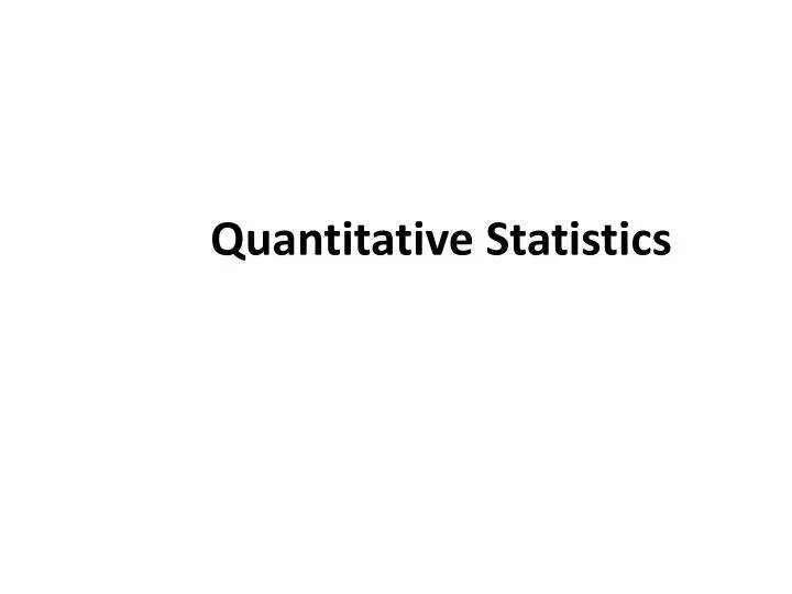 quantitative statistics