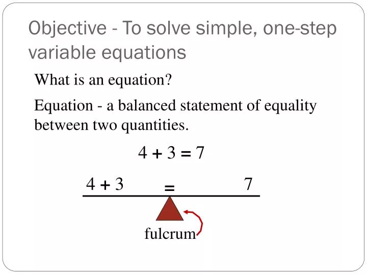 objective to solve simple one step variable equations