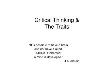 Critical Thinking &amp; The Traits