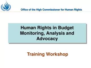 Human Rights in Budget Monitoring, Analysis and Advocacy