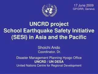 UNCRD project School Earthquake Safety Initiative (SESI) in Asia and the Pacific