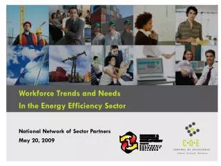 Workforce Trends and Needs In the Energy Efficiency Sector