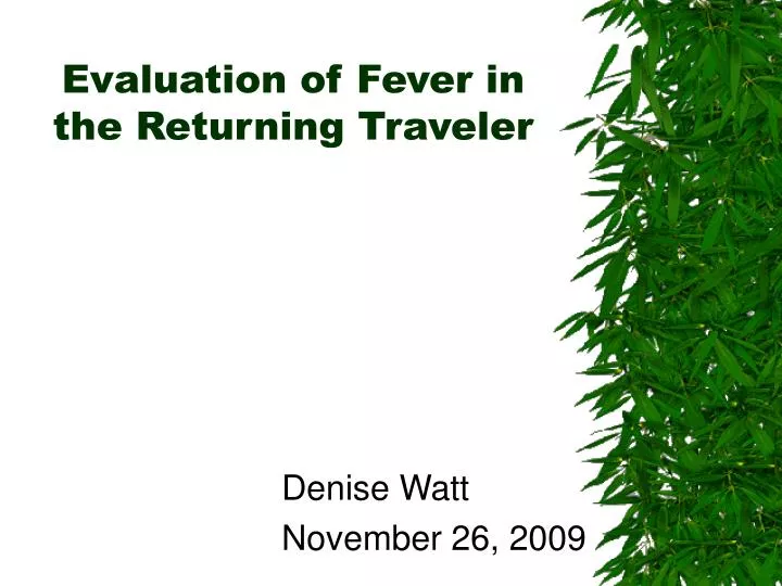 evaluation of fever in the returning traveler