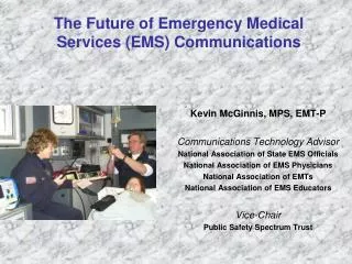 The Future of Emergency Medical Services (EMS) Communications