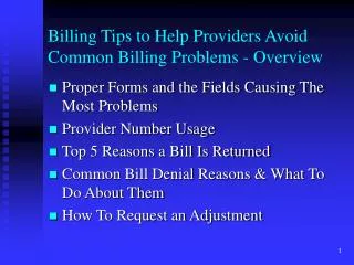 Billing Tips to Help Providers Avoid Common Billing Problems - Overview