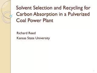 Solvent Selection and Recycling for Carbon Absorption in a Pulverized Coal Power Plant