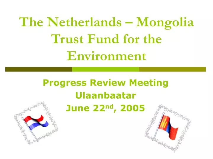 the netherlands mongolia trust fund for the environment