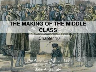 THE MAKING OF THE MIDDLE CLASS