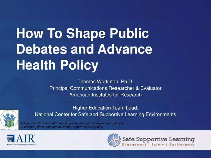 how to shape public debates and advance health policy