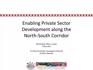 Enabling Private Sector Development along the North-South Corridor