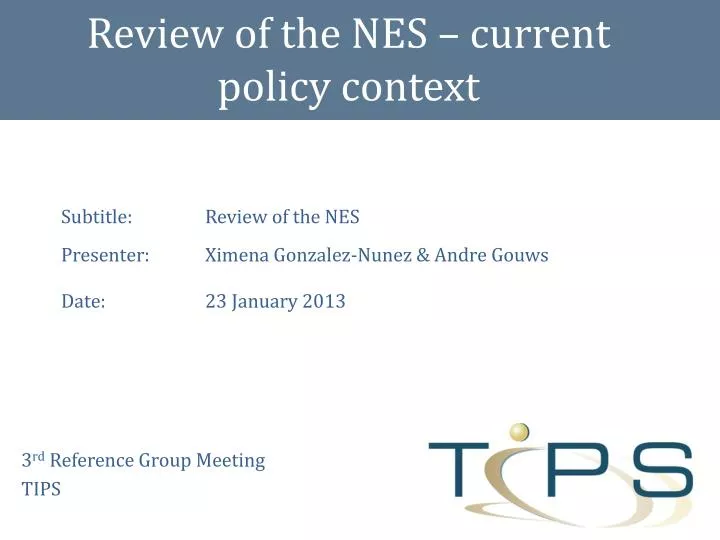 review of the nes current policy context