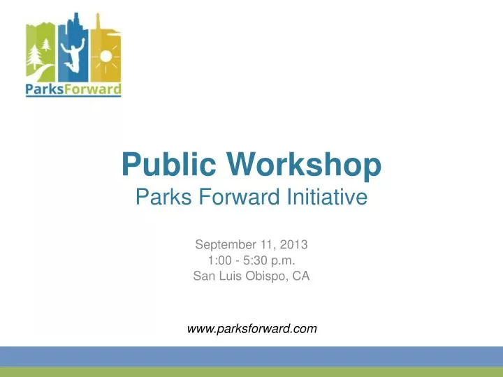 public workshop parks forward initiative