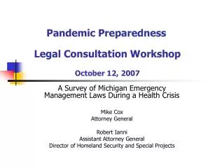 A Survey of Michigan Emergency Management Laws During a Health Crisis Mike Cox Attorney General
