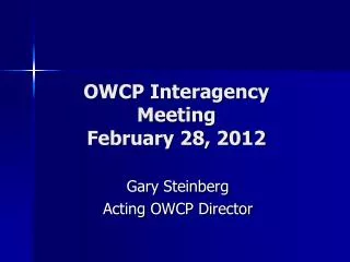 OWCP Interagency Meeting February 28, 2012