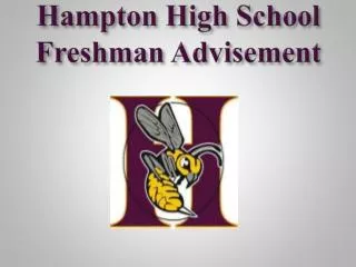 Hampton High School Freshman Advisement