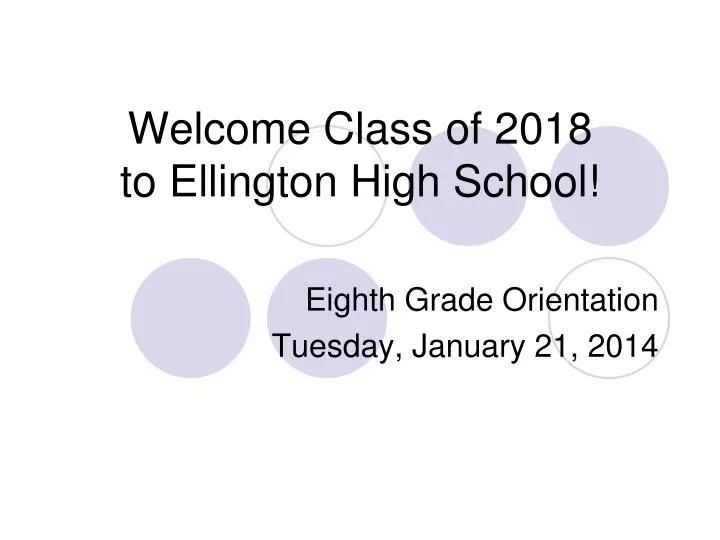 welcome class of 2018 to ellington high school